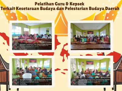 KEGIATAN PELATIHAN GURU & KEPALA SEKOLAH TERKAIT PELESTARIAN BUDAYA DAERAH